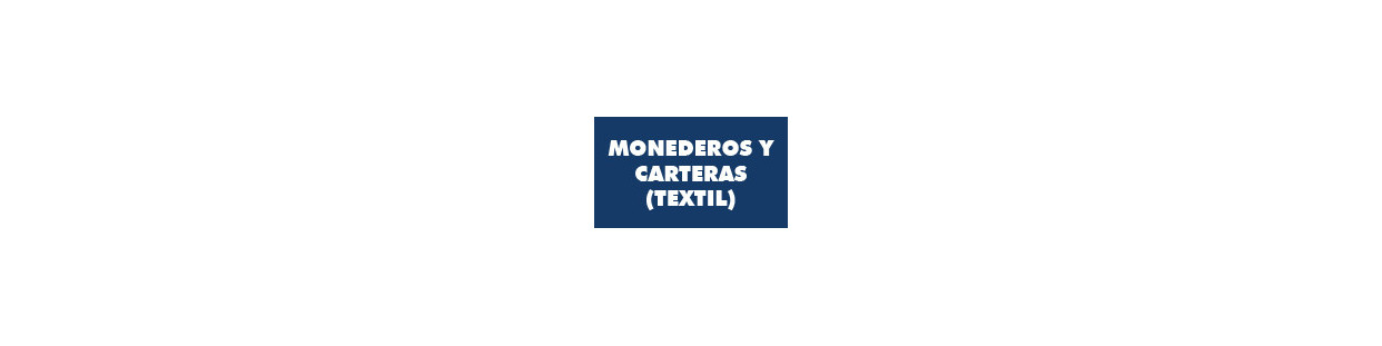 Monederos, Carteras (Textil)