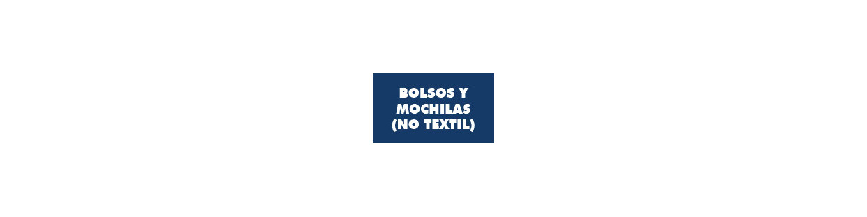 Bolsos, Mochilas (No Textil)